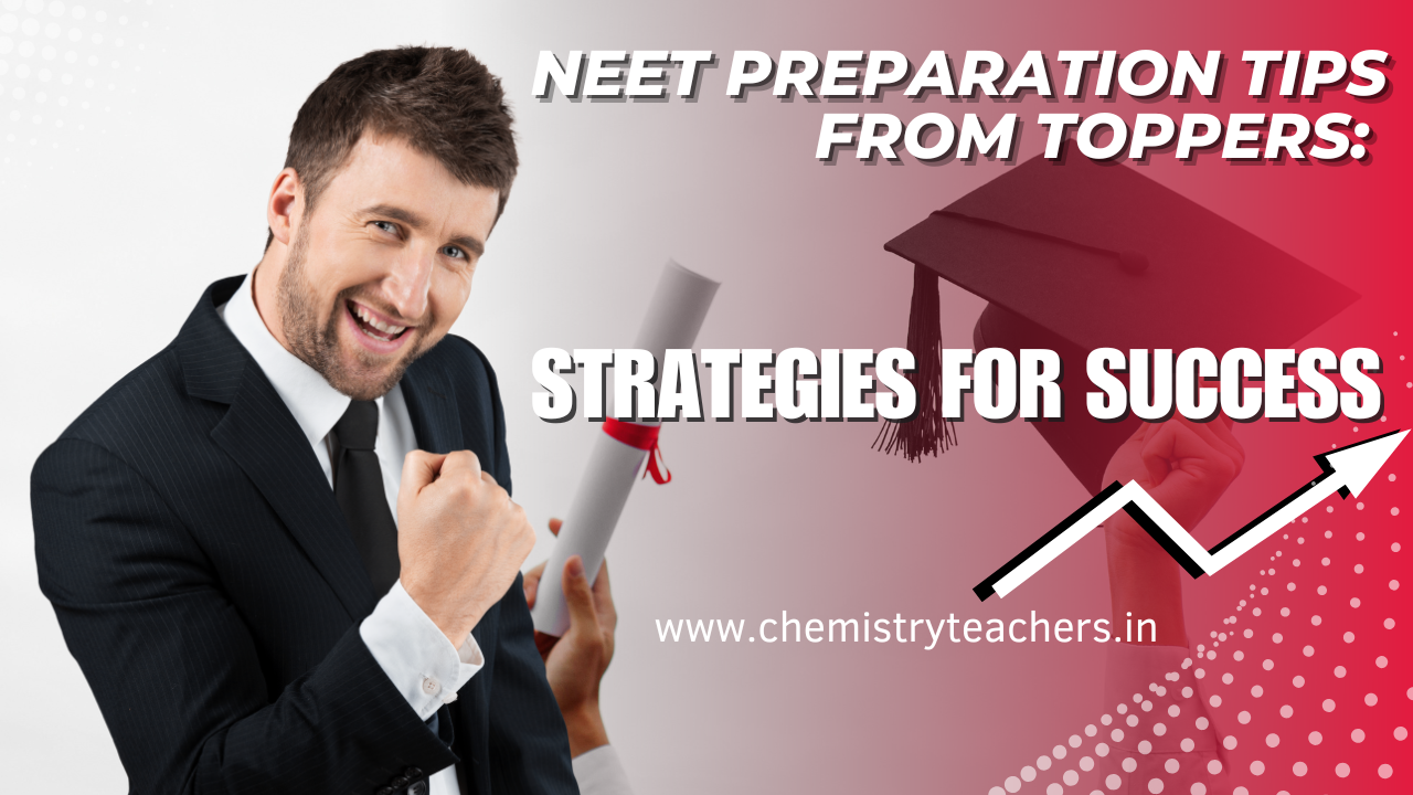 NEET Preparation Tips from Toppers: Strategies for Success